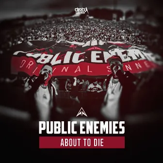 About to Die by Public Enemies