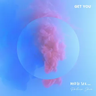 Get You by Nadia Sax