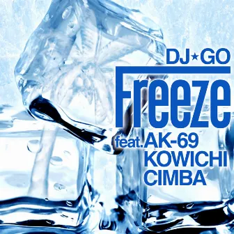 Freeze by DJ☆GO