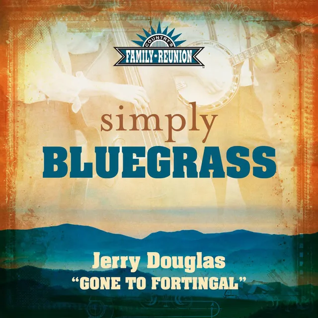 Gone To Fortingal (Simply Bluegrass)