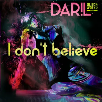 I don't believe by DAR!L