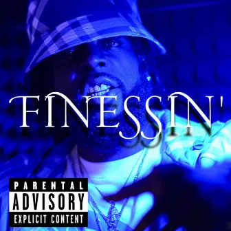 Finessin’ by Cali$mooth