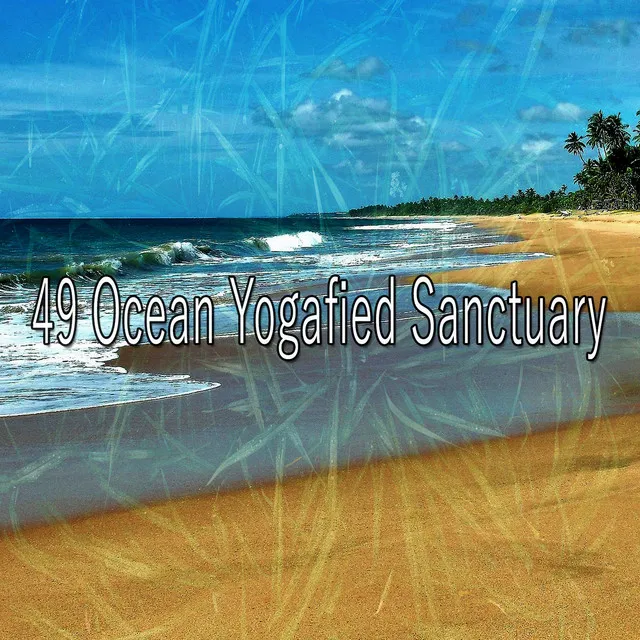 49 Ocean Yogafied Sanctuary