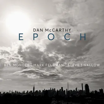 Epoch by Dan McCarthy