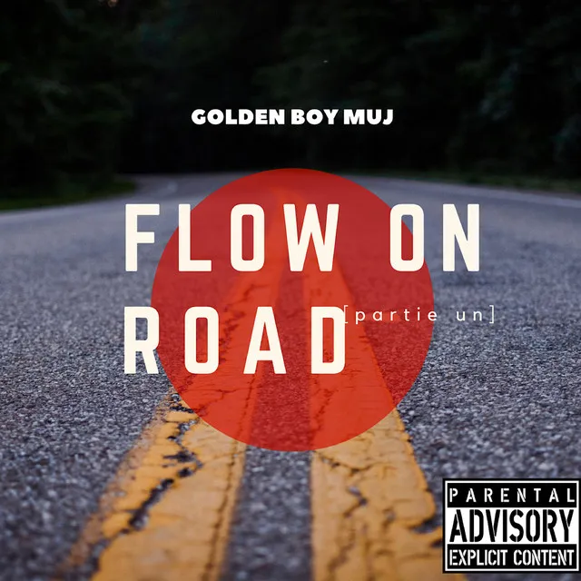 Flow on Road (Partie Un)