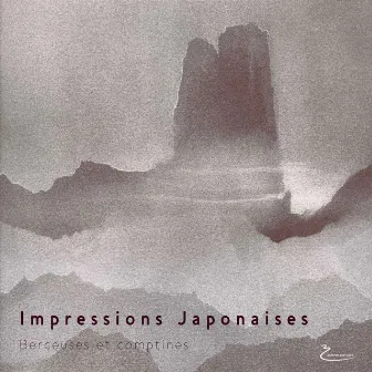 Impressions Japonaises - Berceuses et comptines by Akémi Nakayama