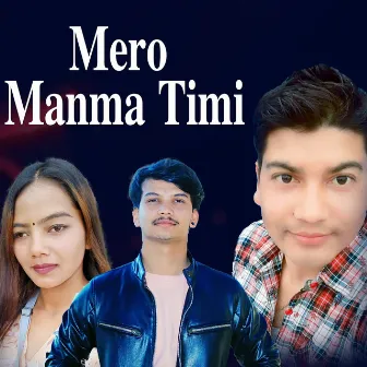 Mero Manma Timi by Mitra KC