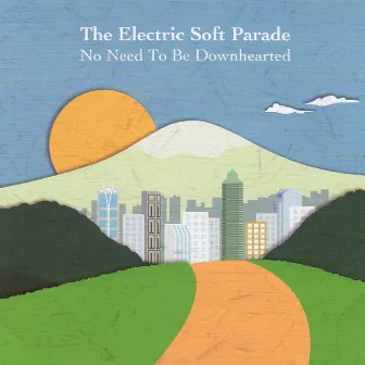 No Need To Be Downhearted by The Electric Soft Parade