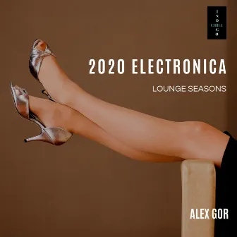 2020 Electronica Lounge Seasons by Alex Gor