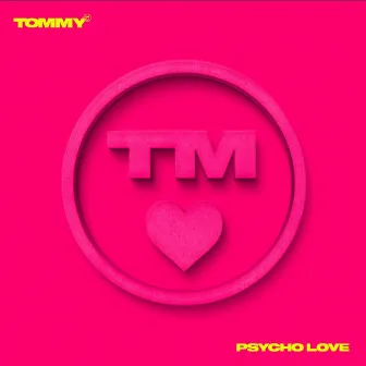 PSYCHO LOVE by TOMMY