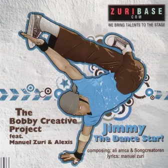 Jimmy, The Dance Star! by The Bobby Creative Project