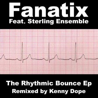 The Rhythmic Bounce EP by Fanatix