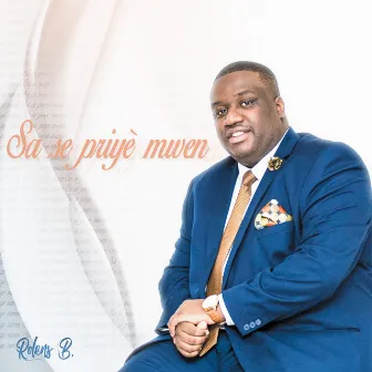 Sa sé priyè mwen by Rolens Bazile