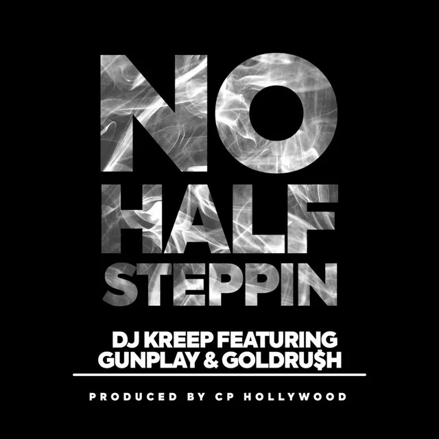 No Half Steppin