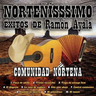 Norteñisssimo, Exitos De Ramon Ayala by Comunidad Norteña