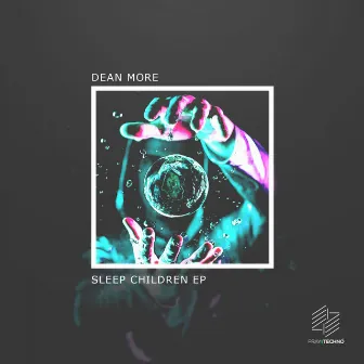 Sleep Children EP by Dean More