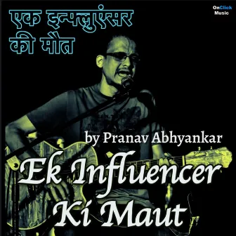 Ek Influencer Ki Maut by Pranav Abhyankar