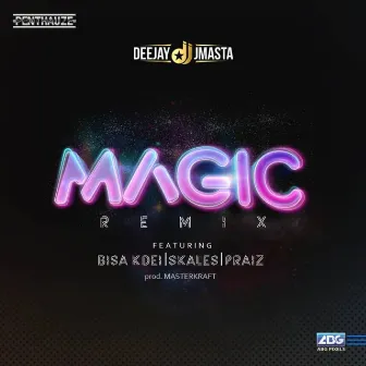 Magic (Remix) by Deejay J Masta