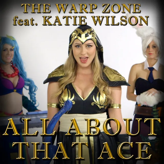 All About That Ace (Parody) [feat. Katie Wilson]