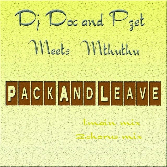 Pack and Leave