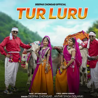 Tur Luru by Deepak Chongad