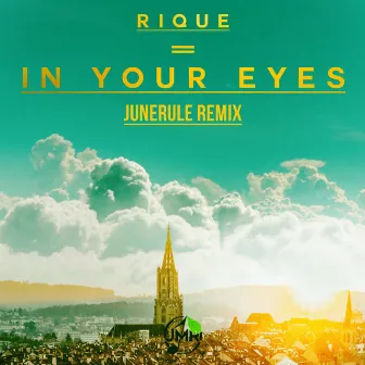 In Your Eyes (Junerule Remix) by Rique