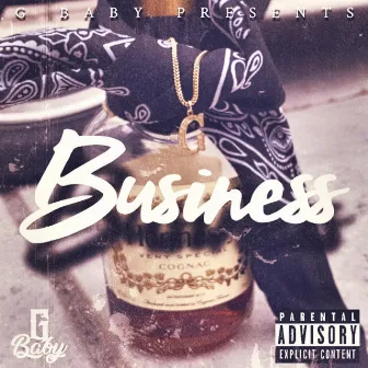 Business by G Baby