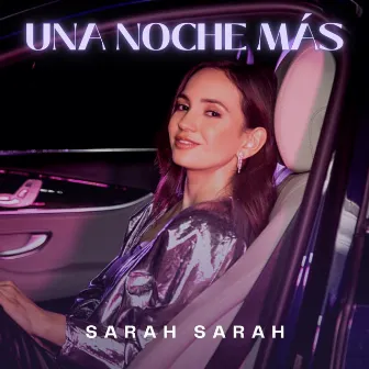 Una Noche Más by SARAH SARAH