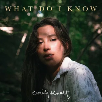 What Do I Know by Emily Schultz