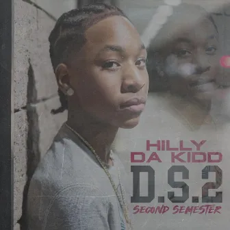 Drip School 2 Second Semester by Hilly da Kidd