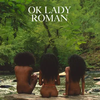 OK Lady by Roman GianArthur