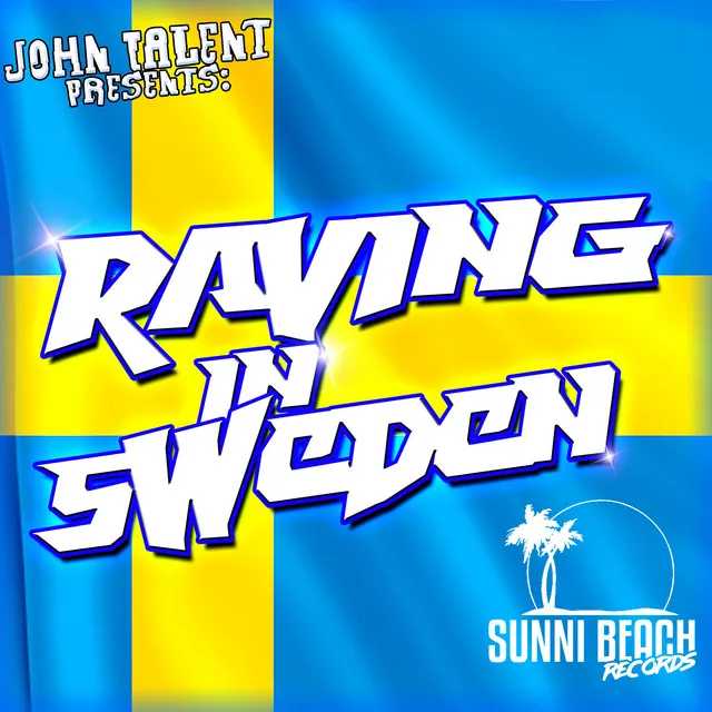 Raving in Sweden - Floorthriller Remix Edit