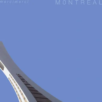 Montreal by Merci Merci