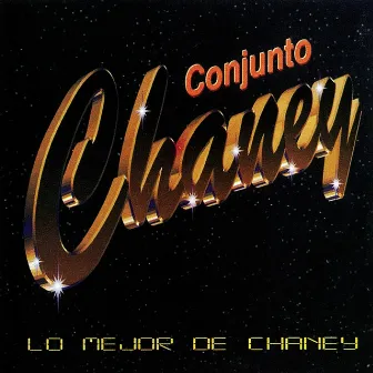 Lo Mejor de Chaney by Conjunto Chaney