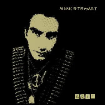 Edit (Bonus Edition) by Mark Stewart