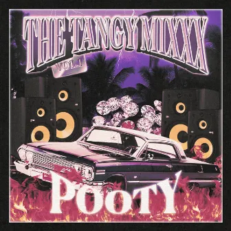 THE TANGY MIXXX by POOTY