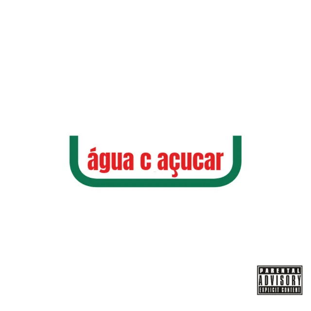 Água Com Açúcar