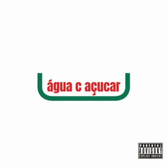 Água Com Açúcar by Erre Êne