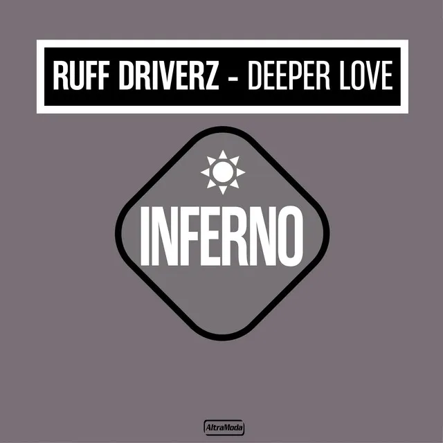 Deeper Love - Ruff Driverz Ruff Mix