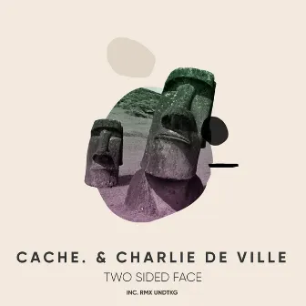 Two Sided Face by cache.