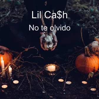 No te olvido by Lil Ca$h