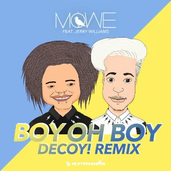 Boy Oh Boy (Decoy! Remix) by Decoy!