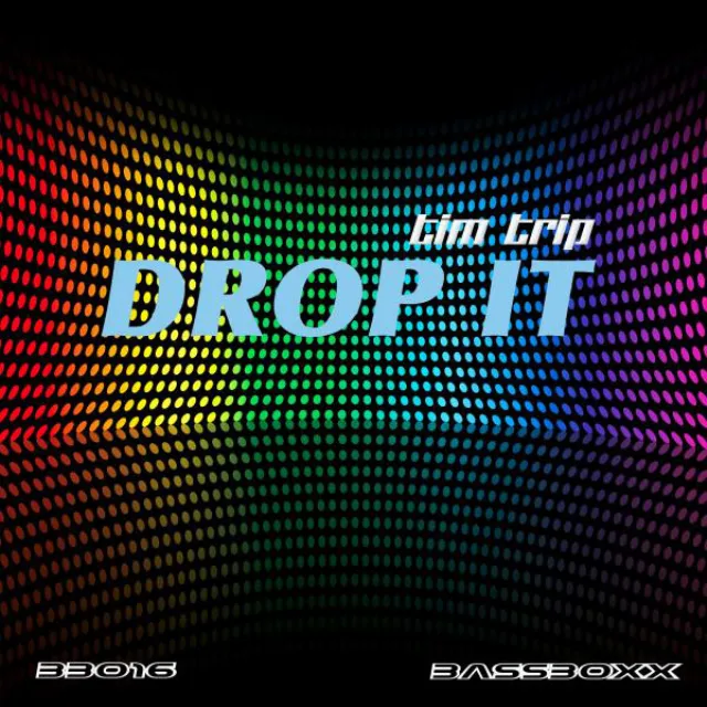 Drop It - Original Mix