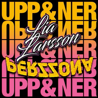 Upp & Ner (feat. Lia Larsson) by Lia Larsson