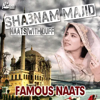 Famous Naats - Naats with Duff by Shabnam Majid