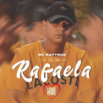 Tal da Rafaela by MC Rafynha