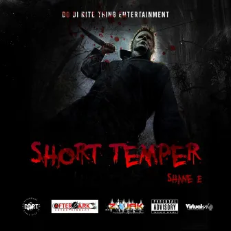 Short Temper by Shane E