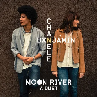 Moon River (A Duet) by Chanele McGuinness