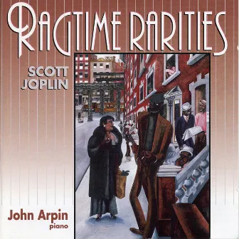 Ragtime Rarities by John Arpin