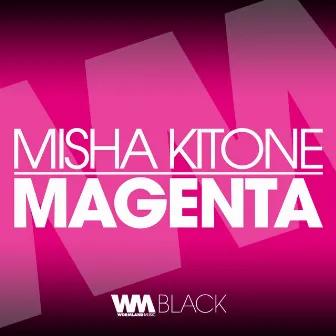 Magenta by Misha Kitone